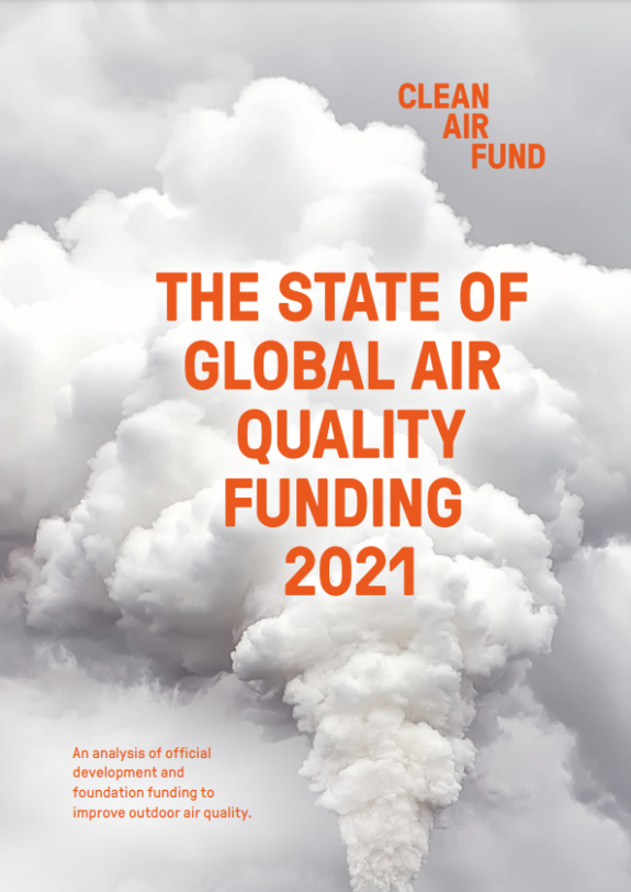 The State of Global Air Quality Funding 2021 - Clean Air Fund